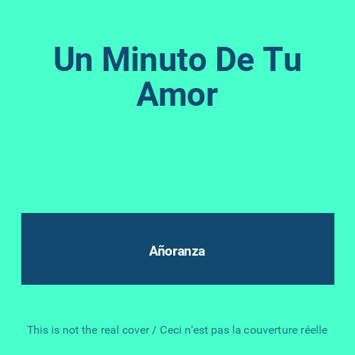 Minuto tu amor - un,