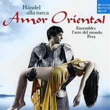 Amor oriental händel alla - -,